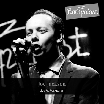 Joe Jackson - Live At Rockpalast (Grugahalle Essen 16.04,1983 - WDR Studio Cologne 14.03.1980 & Markthalle Hamburg 21.02.1983)