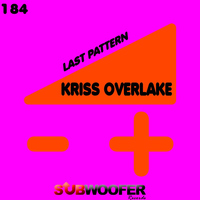 Kriss Overlake - Last Pattern