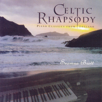 Seamus Brett - Celtic Rhapsody (Piano Classics from Ireland [Explicit])