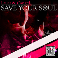 Lauer & Canard - Save Your Soul