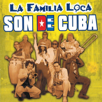 La Familia Loca - Son de Cuba