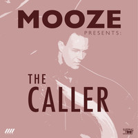 Mooze - The Caller