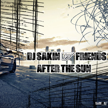DJ Sakin & Friends - After the Sun