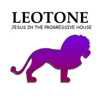 Leotone - Jesus in the Progressive House