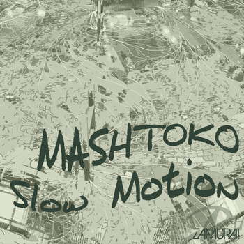 Mashtoko - Slow Motion