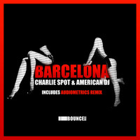 Charlie Spot & American DJ - Barcelona