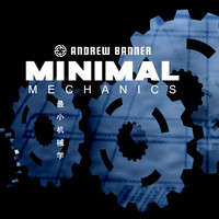 Andrew Banner - Minimal Mechanics