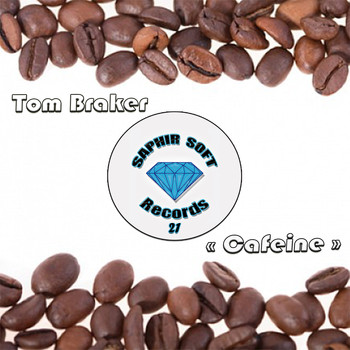 Tom Braker - Cafeine