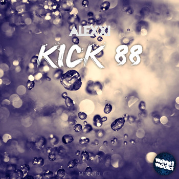 Alexxi - Kick 88