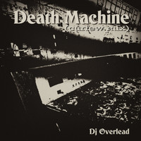 Dj Overlead - Death Machine