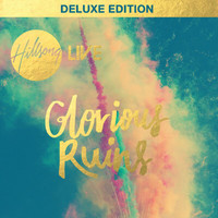 Hillsong Worship - Glorious Ruins (Deluxe Edition/Live)