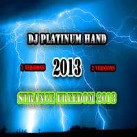 DJ Platinum Hand - Strange Freedom