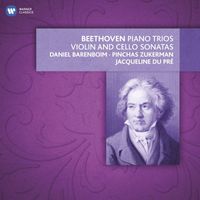 Jacqueline du Pré - Beethoven: Piano Trios, Violin & Cello Sonatas