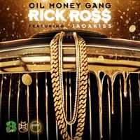Rick Ross - Oil Money Gang (feat. Jadakiss)