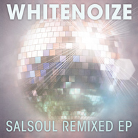 WhiteNoize - Salsoul Remixed EP