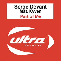 Serge Devant feat. Kyven - Part of Me (Late Arrivals Package)