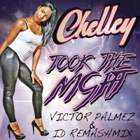 Chelley - Took The Night (Victor Palmez & iD Remashmix)