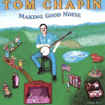 Tom Chapin - Making Good Noise