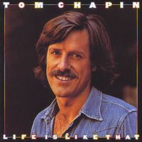 Tom Chapin - Life Is Like That