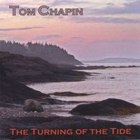 Tom Chapin - The Turning Of The Tide