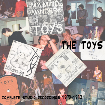 The Toys - Complete Studio Recordings 1979-1980