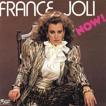 France Joli - Now!