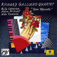 Richard Galliano - New Musette (feat. Phillip Catherine, Pierre Michelot & Aldo Romano)