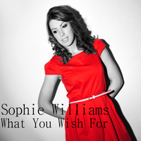 Sophie Williams - What You Wish For