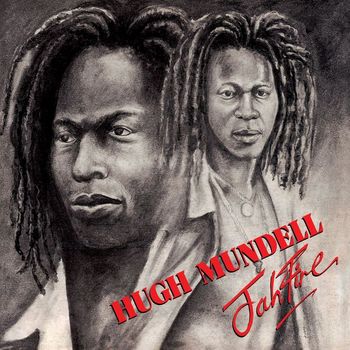 Hugh Mundell & Lacksley Castell - Jah Fire