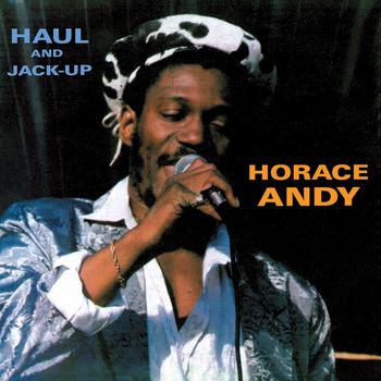 Horace Andy - Haul and Jack Up