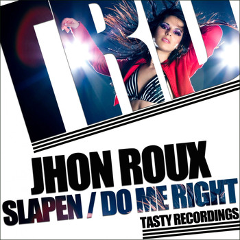 Jhon Roux - Slapen / Do Me Right