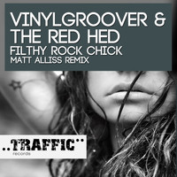Vinylgroover & The Red Hed - Filthy Rock Chick