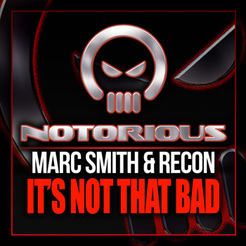 Marc Smith & Re-Con - It's Not That Bad