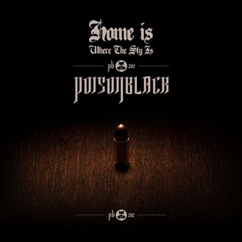 Poisonblack - Home Is Where The Sty Is