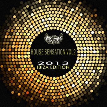 Various Artists - House Sensation, Vol. 2 (Selected By Paolo Madzone Zampetti - 2013 Ibiza Edition)