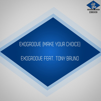 Exogroove - Exogroove (Make Your Choice)