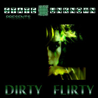 Ed Case - Dirty Flirty