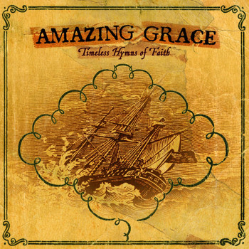 Various Artists - Amazing Grace: Timeless Hymns of Faith