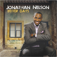 Jonathan Nelson - Better Days (Live)