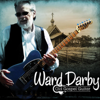 Ward Darby - Old Gospel Guitar