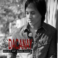 Gary Dacanay - Best of Bad Days