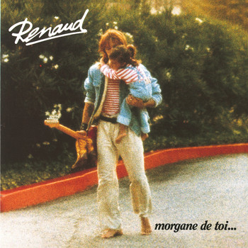 Renaud - Morgane De Toi (Remastered)