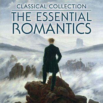 Various Artists - Classical Collection: The Essential Romantics
