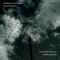 Ensemble Belcanto, Dietburg Spohr - Hildegard von Bingen: Ordo Virtutum - Arr. By Dietburg Spohr - Anima Illa II