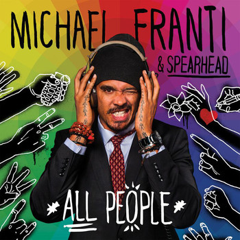 Michael Franti & Spearhead - All People (Deluxe)