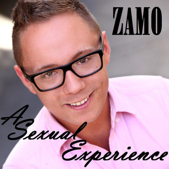 ZAMO - A Sexual Experience (Explicit)