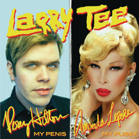 Larry Tee - My Penis / My Pussy (EP)