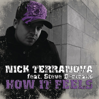 Nick Terranova feat. Steve Bertrand - How It Feels