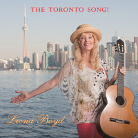 Liona Boyd - The Toronto Song!
