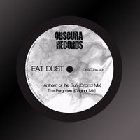 Eat Dust - Anthem of the Sun